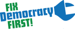 Fix Democracy First