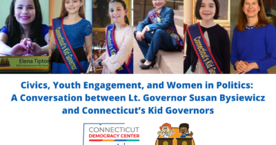 Civics, Youth Engagement, Women in Politics: Lt. Governor Susan Bysiewicz & CT's Kid Governors