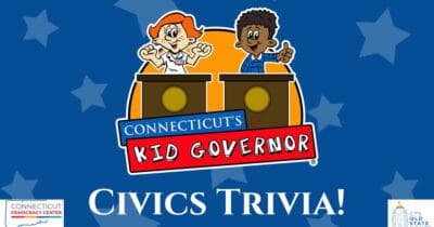 Connecticut Civics Trivia!