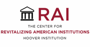 The Center for Revitalizing American Institutions | Hoover Institution