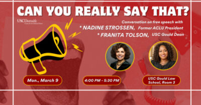 Can You Really Say That? A Conversation with Former ACLU President Nadine Strossen and USC Gould Dean Franita Tolson